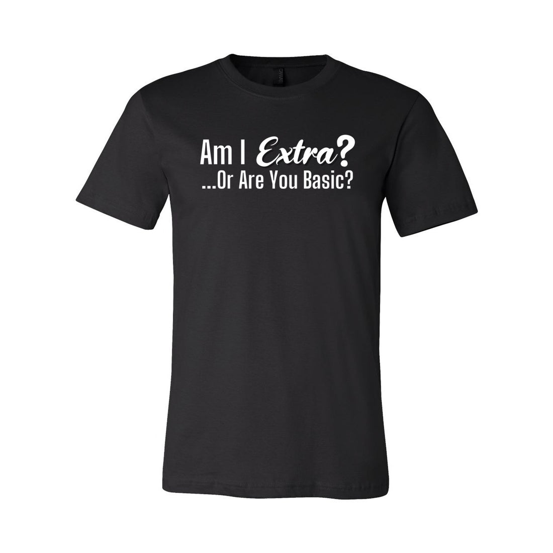 Am I Extra Sleeve Jersey Tee - T-Shirts - Positively Sassy - Am I Extra Sleeve Jersey Tee