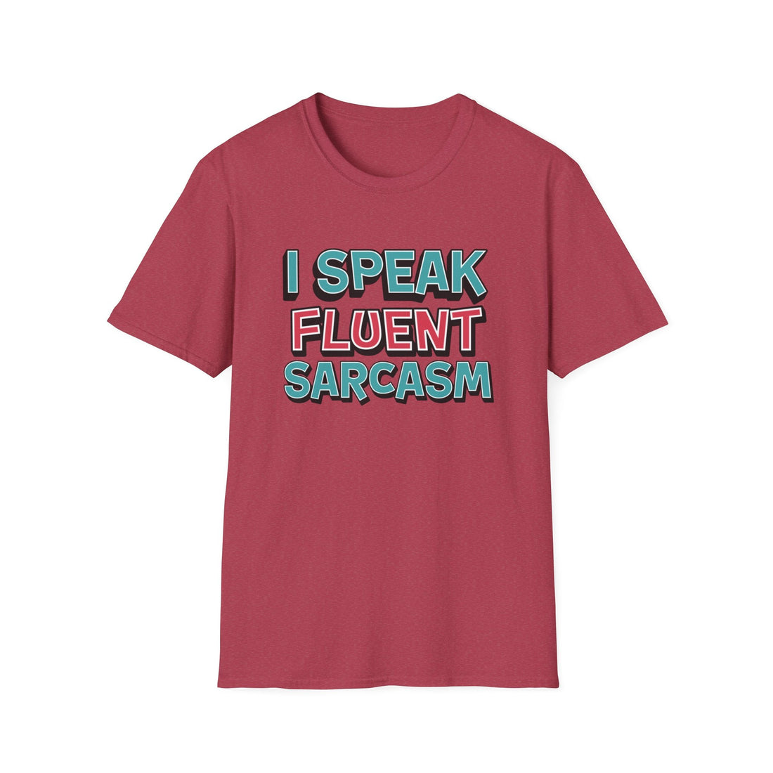 Fluent Sarcasm Softstyle T-Shirt - T-Shirt - Positively Sassy - Fluent Sarcasm Softstyle T-Shirt