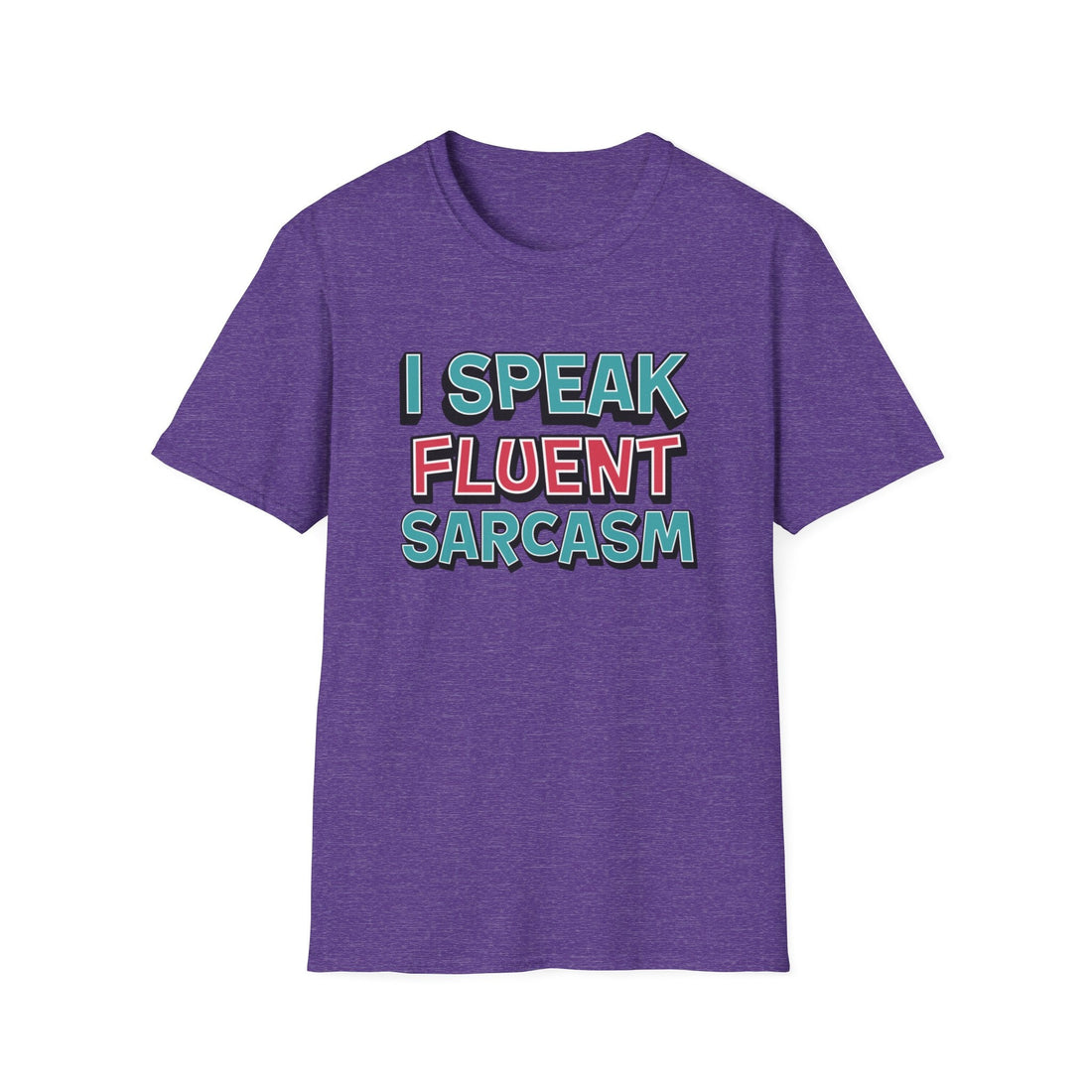 Fluent Sarcasm Softstyle T-Shirt - T-Shirt - Positively Sassy - Fluent Sarcasm Softstyle T-Shirt
