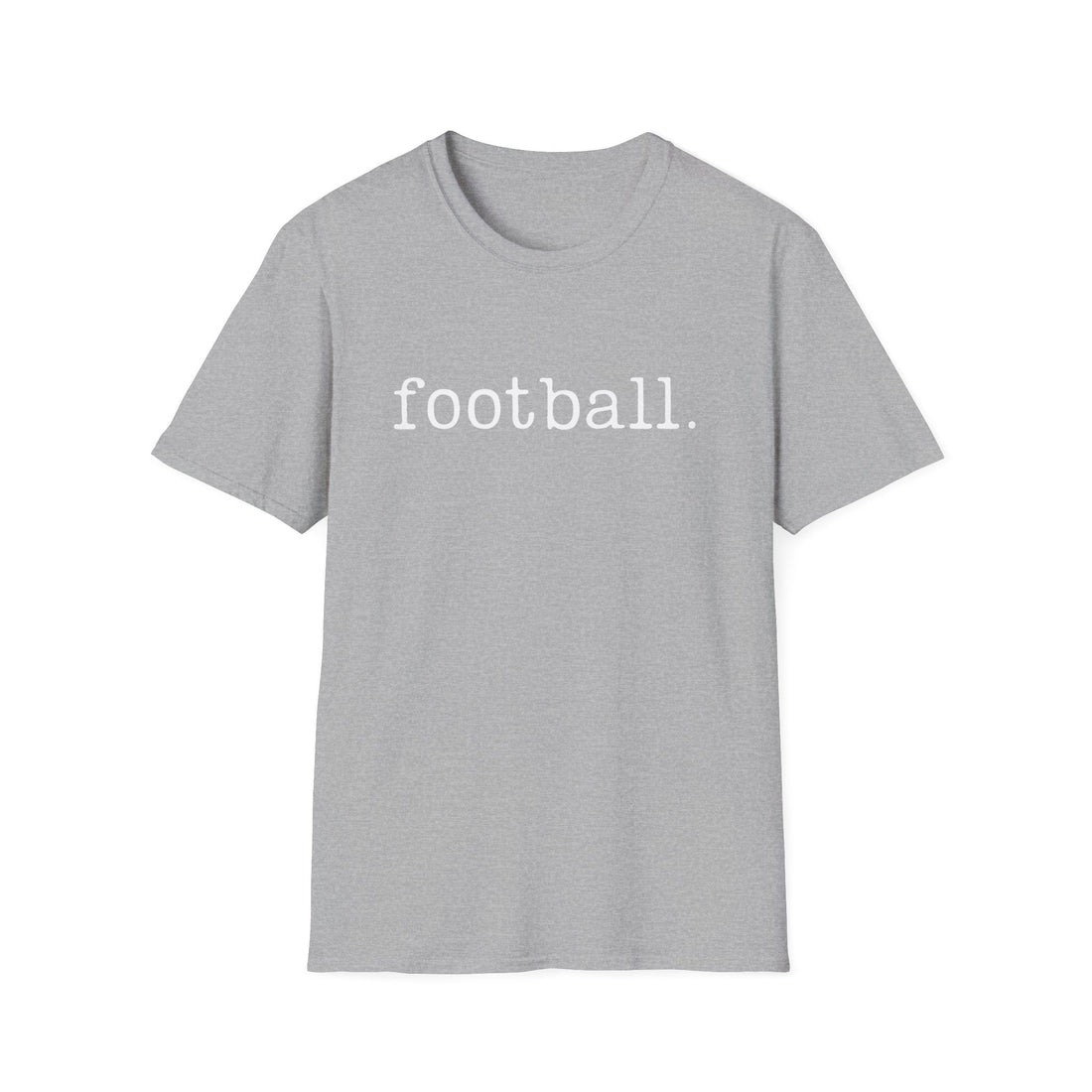 Football Unisex Softstyle T-Shirt | Casual Wear, Sports Tee, Gift for Fans, Everyday Comfort, Trendy Graphic Shirt - T-Shirt - Positively Sassy - Football Unisex Softstyle T-Shirt | Casual Wear, Sports Tee, Gift for Fans, Everyday Comfort, Trendy Graphic Shirt
