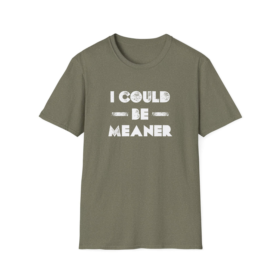 Funny Unisex Softstyle T-Shirt - "I Could Be Meaner" Humor Tee - T-Shirt - Positively Sassy - Funny Unisex Softstyle T-Shirt - "I Could Be Meaner" Humor Tee