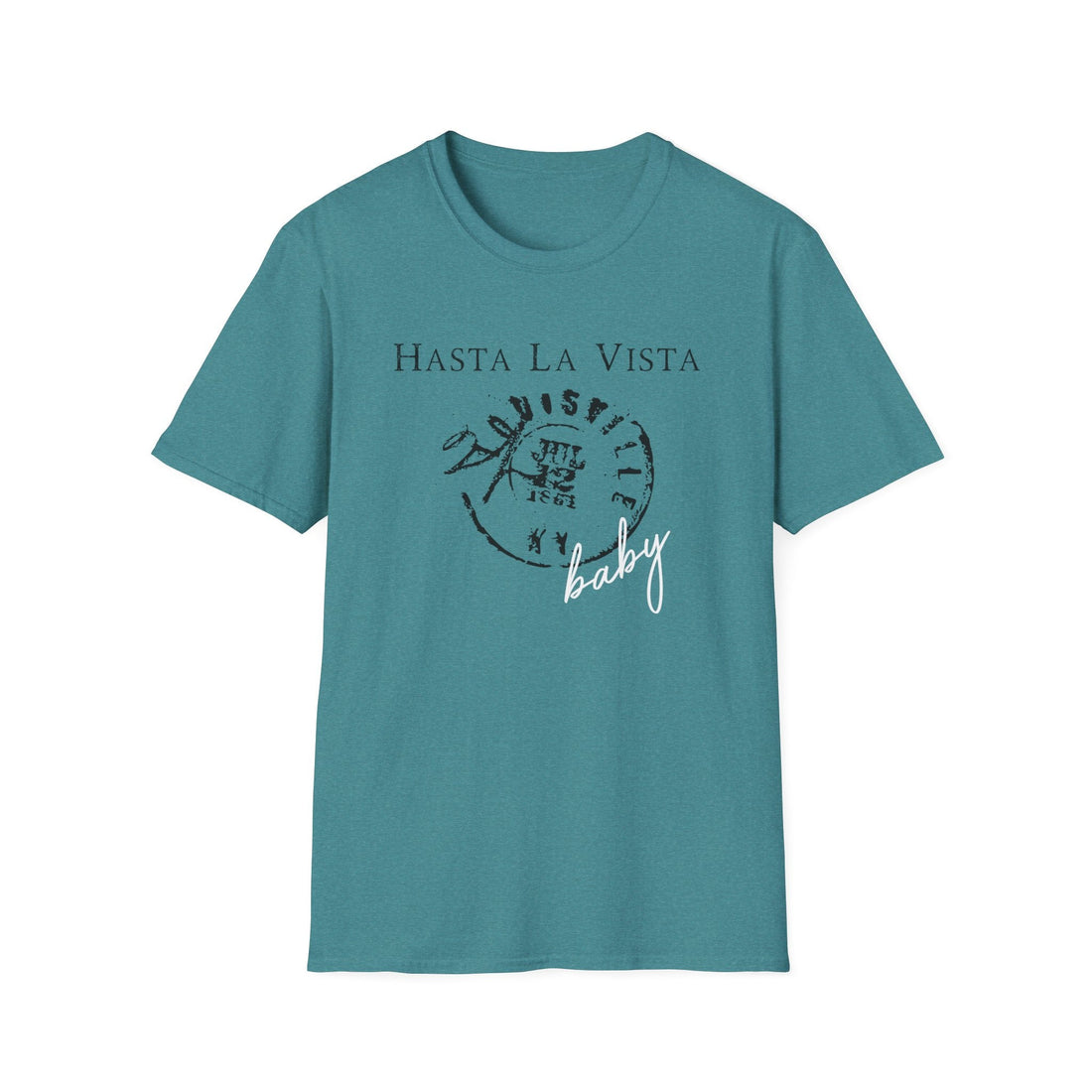 Hasta La Vista Unisex T-Shirt, Casual Graphic Tee, Fun Gift for Friends, Summer Fashion, Statement Shirt - T-Shirt - Positively Sassy - Hasta La Vista Unisex T-Shirt, Casual Graphic Tee, Fun Gift for Friends, Summer Fashion, Statement Shirt