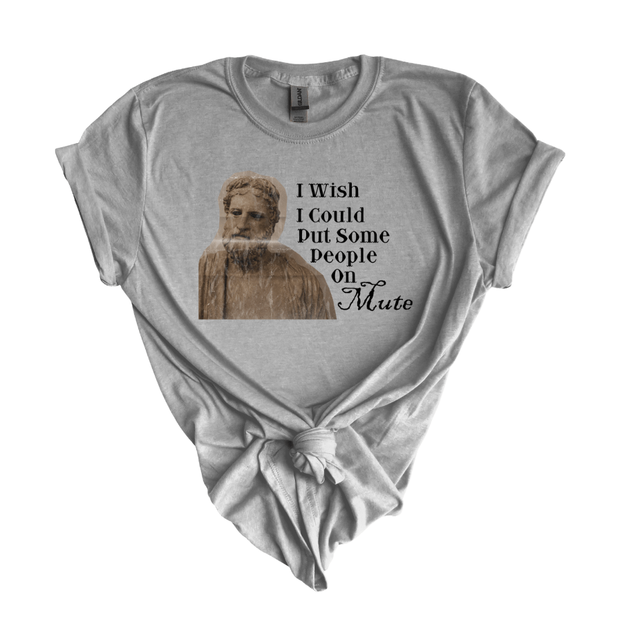 I Wish I Could Put Some People on Mute T-Shirt, Funny Graphic Tee, Unisex Humor Shirt, Casual Everyday Wear, Great Gift for Friends - T-Shirt - Positively Sassy - I Wish I Could Put Some People on Mute T-Shirt, Funny Graphic Tee, Unisex Humor Shirt, Casual Everyday Wear, Great Gift for Friends