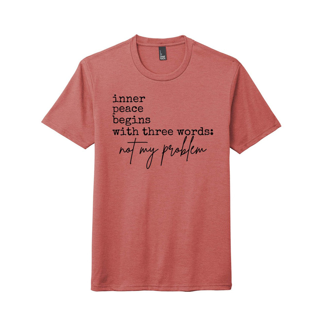 Inner Peace Three Words District Tee - T-Shirts - Positively Sassy - Inner Peace Three Words District Tee