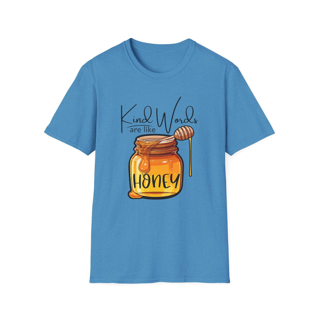 Kind Words are like Honey T-Shirt - Comfort Tee, Gift for Friends, Positive Vibes, Birthday Gift, Inspirational Apparel - T-Shirt - Positively Sassy - Kind Words are like Honey T-Shirt - Comfort Tee, Gift for Friends, Positive Vibes, Birthday Gift, Inspirational Apparel