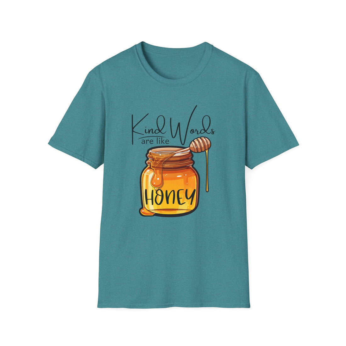 Kind Words are like Honey T-Shirt - Comfort Tee, Gift for Friends, Positive Vibes, Birthday Gift, Inspirational Apparel - T-Shirt - Positively Sassy - Kind Words are like Honey T-Shirt - Comfort Tee, Gift for Friends, Positive Vibes, Birthday Gift, Inspirational Apparel
