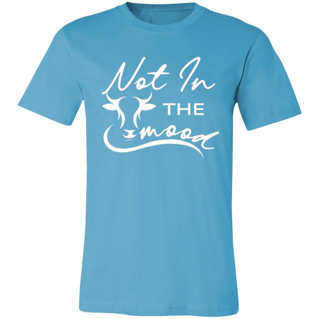 Not In The Mood Bella Short - Sleeve T-Shirt - T-Shirts - Positively Sassy - Not In The Mood Bella Short - Sleeve T-Shirt