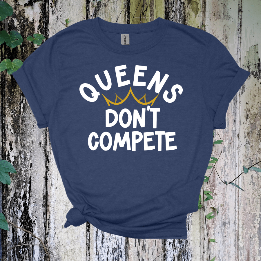 Queens Don't Compete Unisex Softstyle T-Shirt - Empowering Graphic Tee for Women - T-Shirt - Positively Sassy - Queens Don't Compete Unisex Softstyle T-Shirt - Empowering Graphic Tee for Women