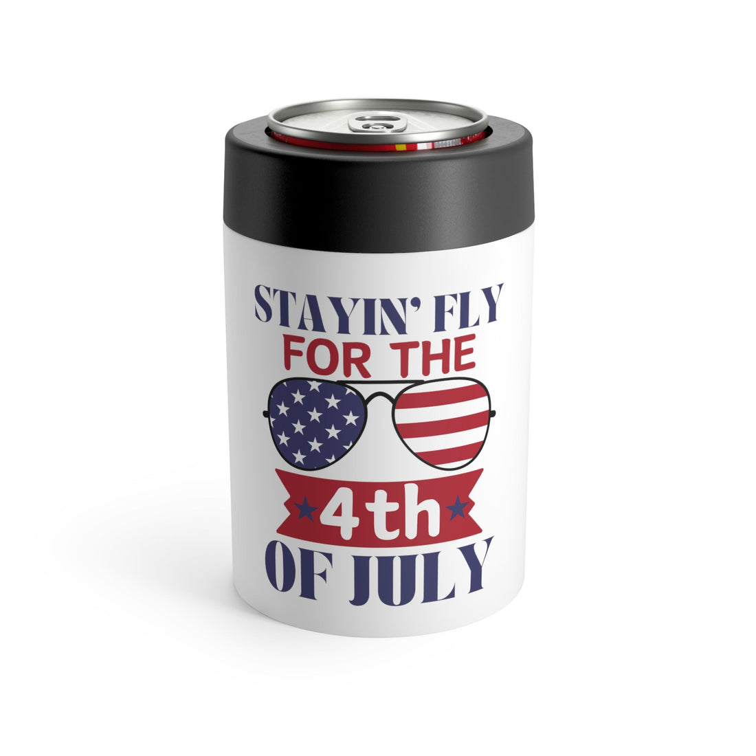 Stayin' Fly This 4th Can Holder - Mug - Positively Sassy - Stayin' Fly This 4th Can Holder
