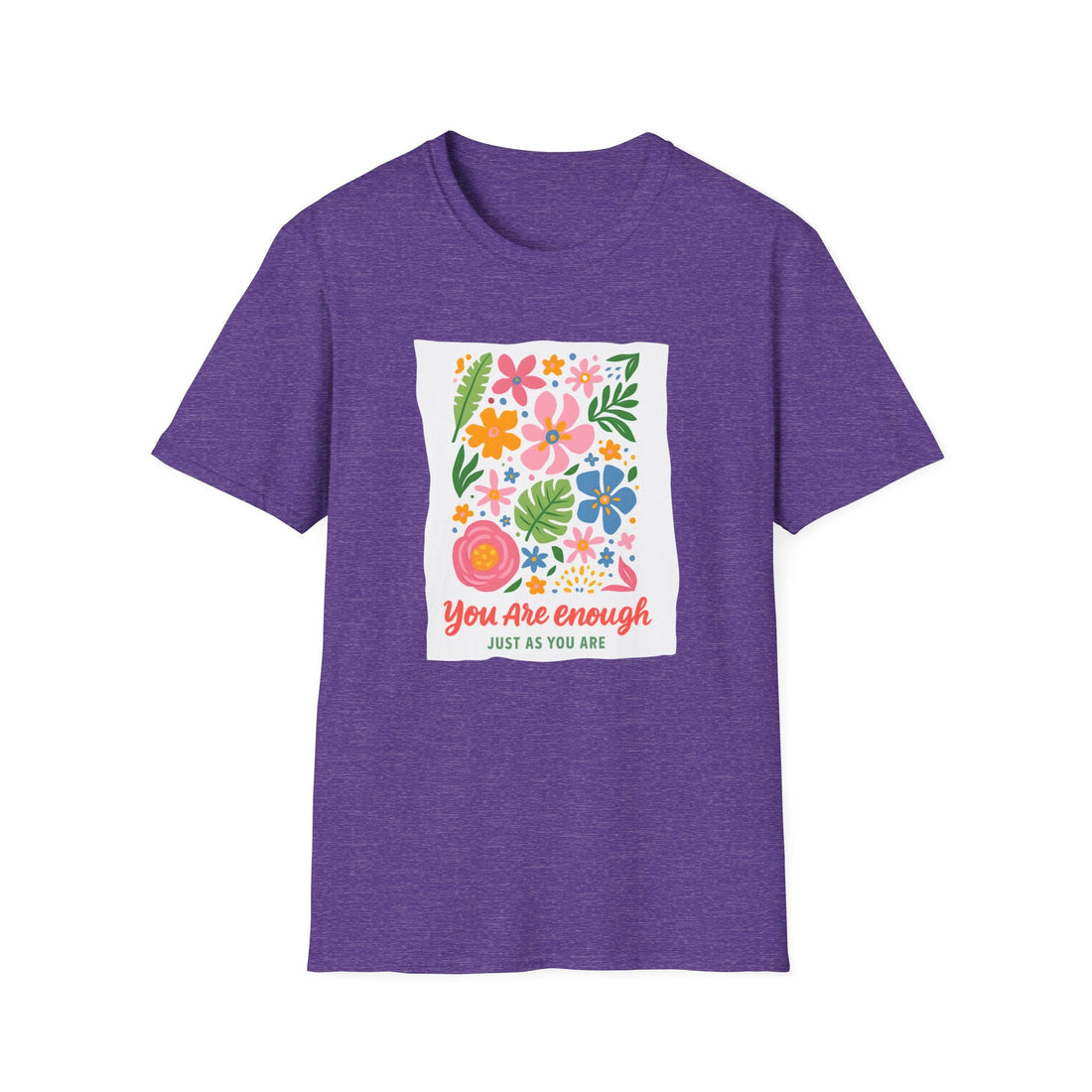 You Are Enough Floral T-Shirt, Positive Affirmation Shirt, Unisex Gift, Inspirational Tee, Flower Graphic Tee - T-Shirt - Positively Sassy - You Are Enough Floral T-Shirt, Positive Affirmation Shirt, Unisex Gift, Inspirational Tee, Flower Graphic Tee