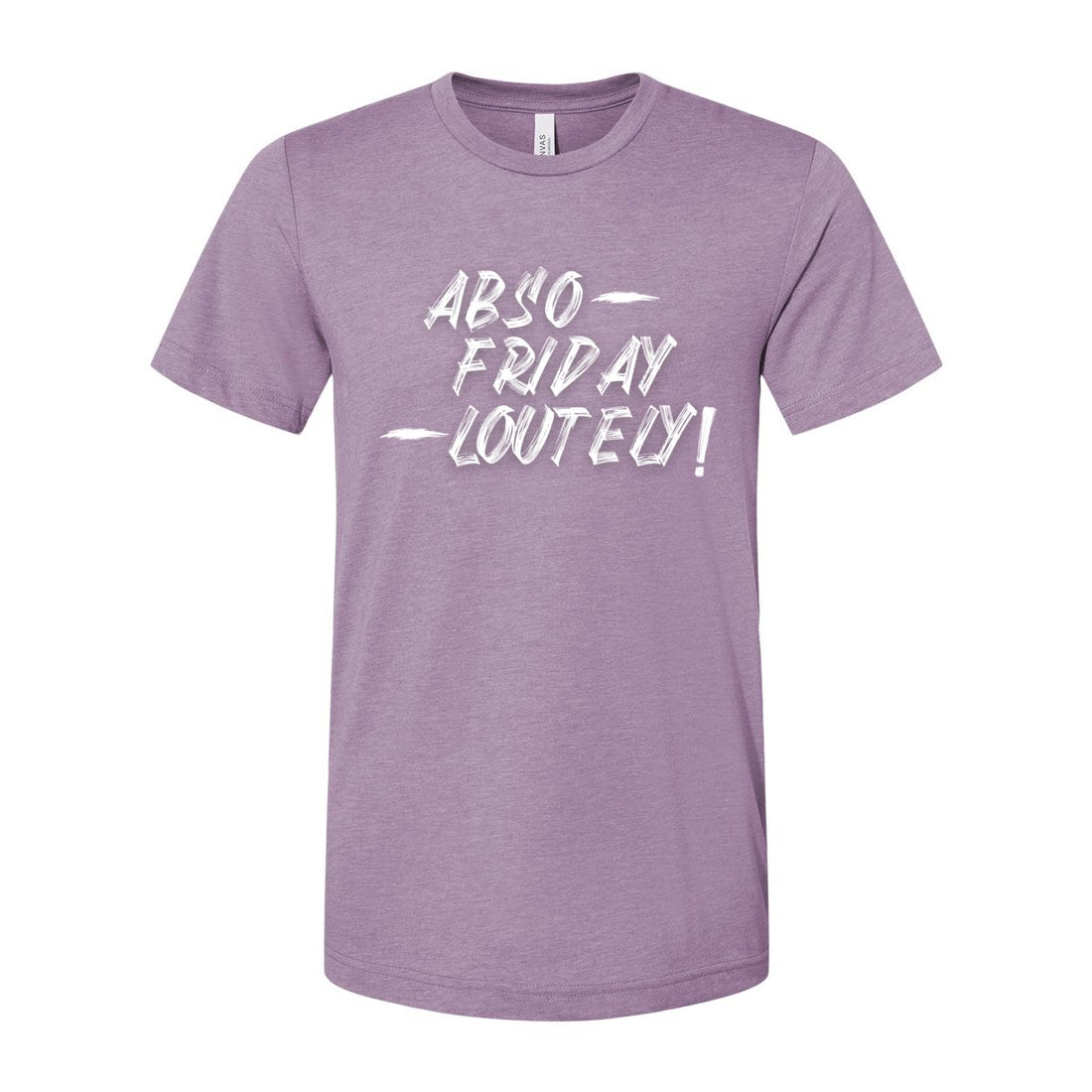 Abso-Friday Short Sleeve Jersey Tee - T-Shirts - Positively Sassy - Abso-Friday Short Sleeve Jersey Tee