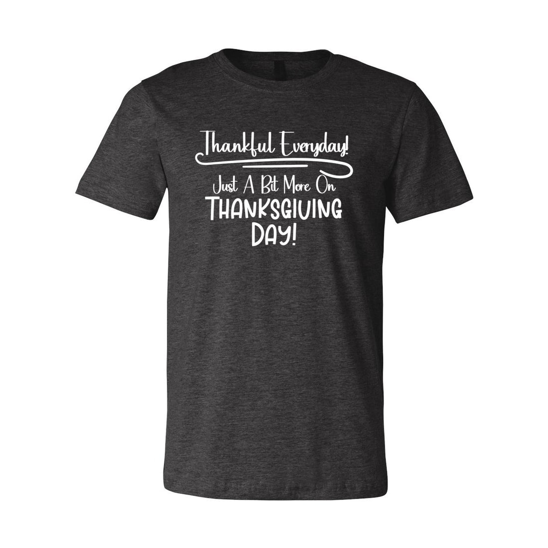 Thankful Everyday Short Sleeve Jersey Tee - T-Shirts - Positively Sassy - Thankful Everyday Short Sleeve Jersey Tee