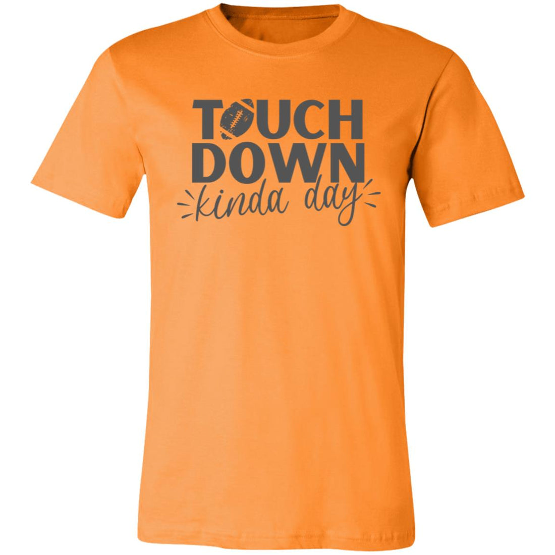 Touch Down Kinda Day Short-Sleeve T-Shirt - T-Shirts - Positively Sassy - Touch Down Kinda Day Short-Sleeve T-Shirt