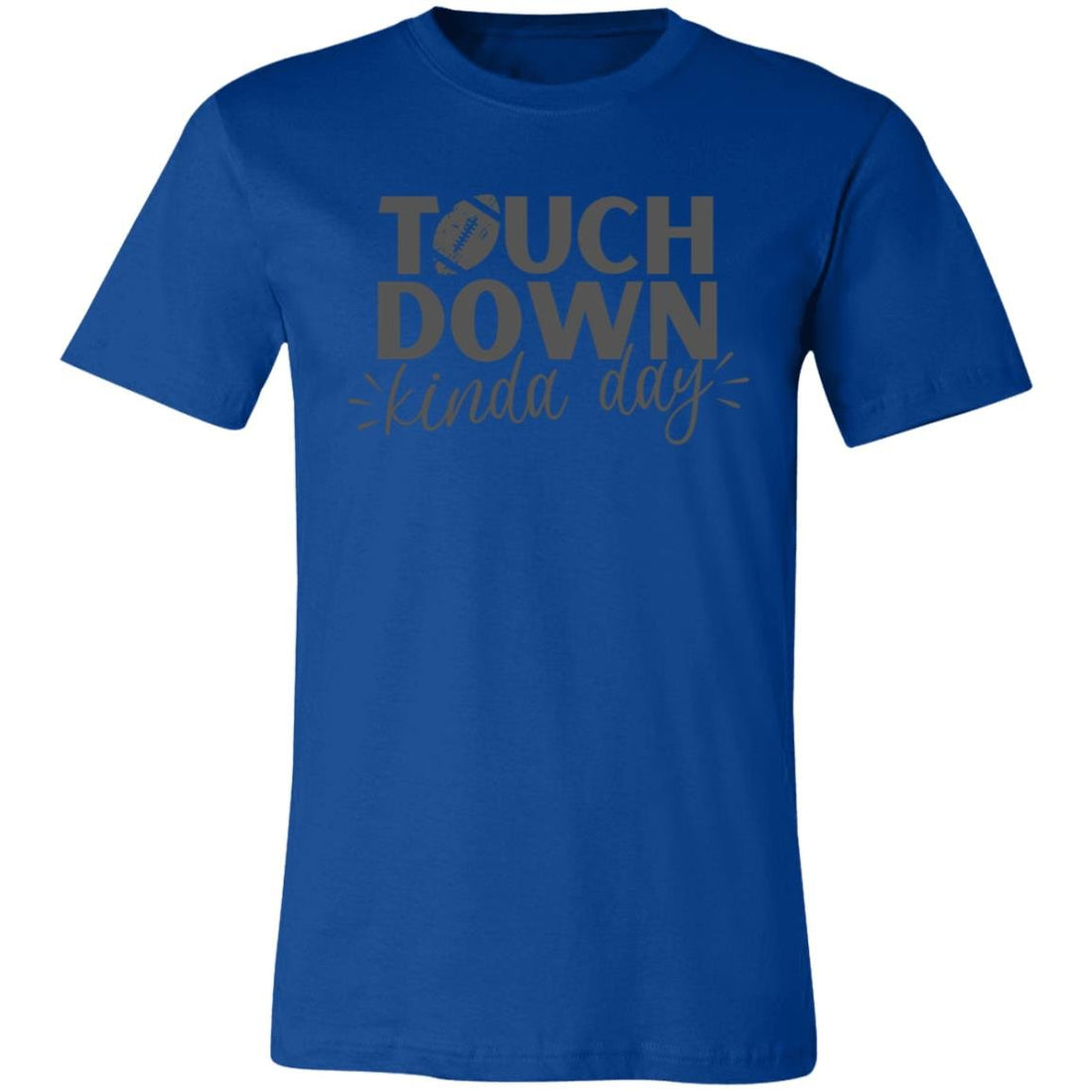 Touch Down Kinda Day Short-Sleeve T-Shirt - T-Shirts - Positively Sassy - Touch Down Kinda Day Short-Sleeve T-Shirt