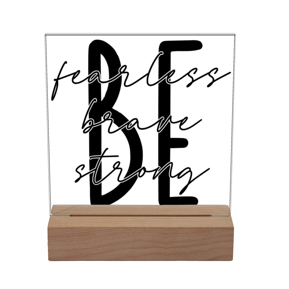 Be Fearless Plaque - Positively Sassy - Be Fearless Plaque