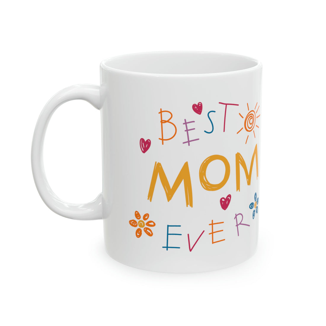 Best Mom Ever Crayon Ceramic Mug, 11oz - Mug - Positively Sassy - Best Mom Ever Crayon Ceramic Mug, 11oz
