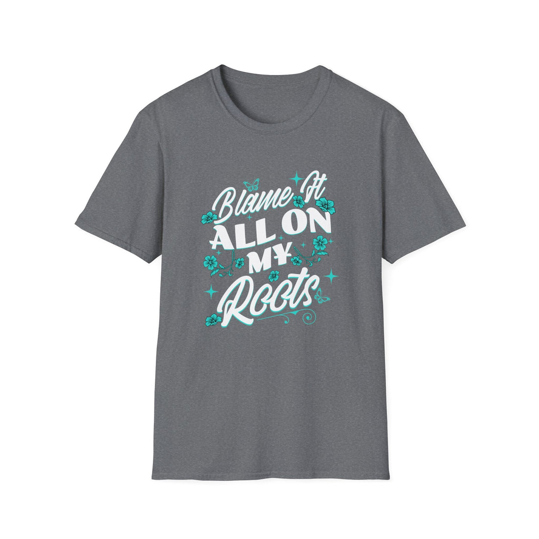 Blame it on my Roots Softstyle T-Shirt - T-Shirt - Positively Sassy - Blame it on my Roots Softstyle T-Shirt