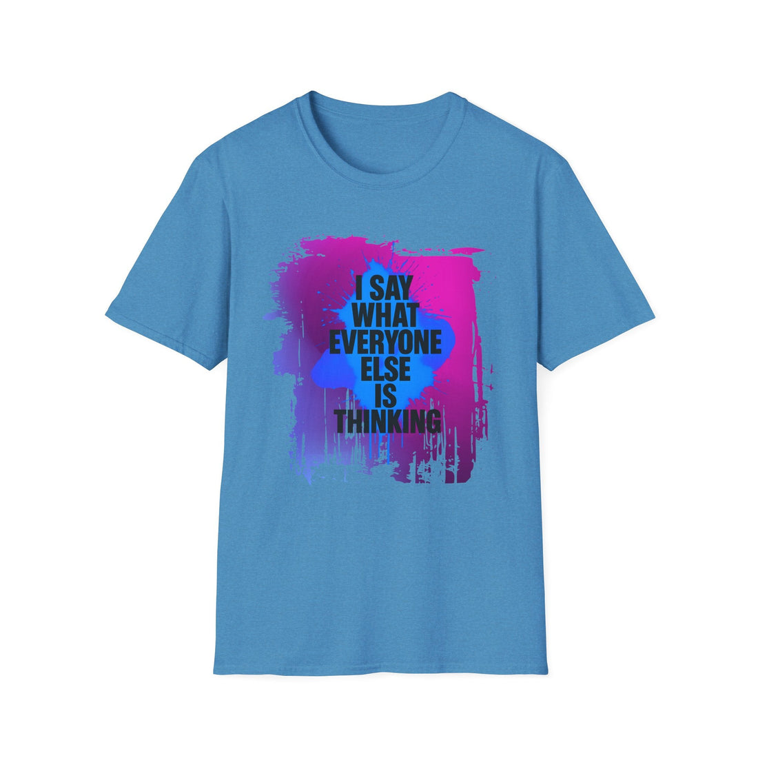 Bold Statement Tee: "I Say What Everyone Else Is Thinking" Unisex Softstyle T-Shirt, Casual Wear, Gift for Friends, Unique [...] - T-Shirt - Positively Sassy - Bold Statement Tee: "I Say What Everyone Else Is Thinking" Unisex Softstyle T-Shirt, Casual Wear, Gift for Friends, Unique [...]