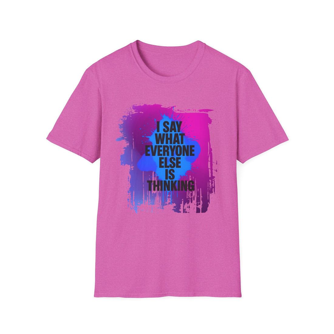 Bold Statement Tee: "I Say What Everyone Else Is Thinking" Unisex Softstyle T-Shirt, Casual Wear, Gift for Friends, Unique [...] - T-Shirt - Positively Sassy - Bold Statement Tee: "I Say What Everyone Else Is Thinking" Unisex Softstyle T-Shirt, Casual Wear, Gift for Friends, Unique [...]