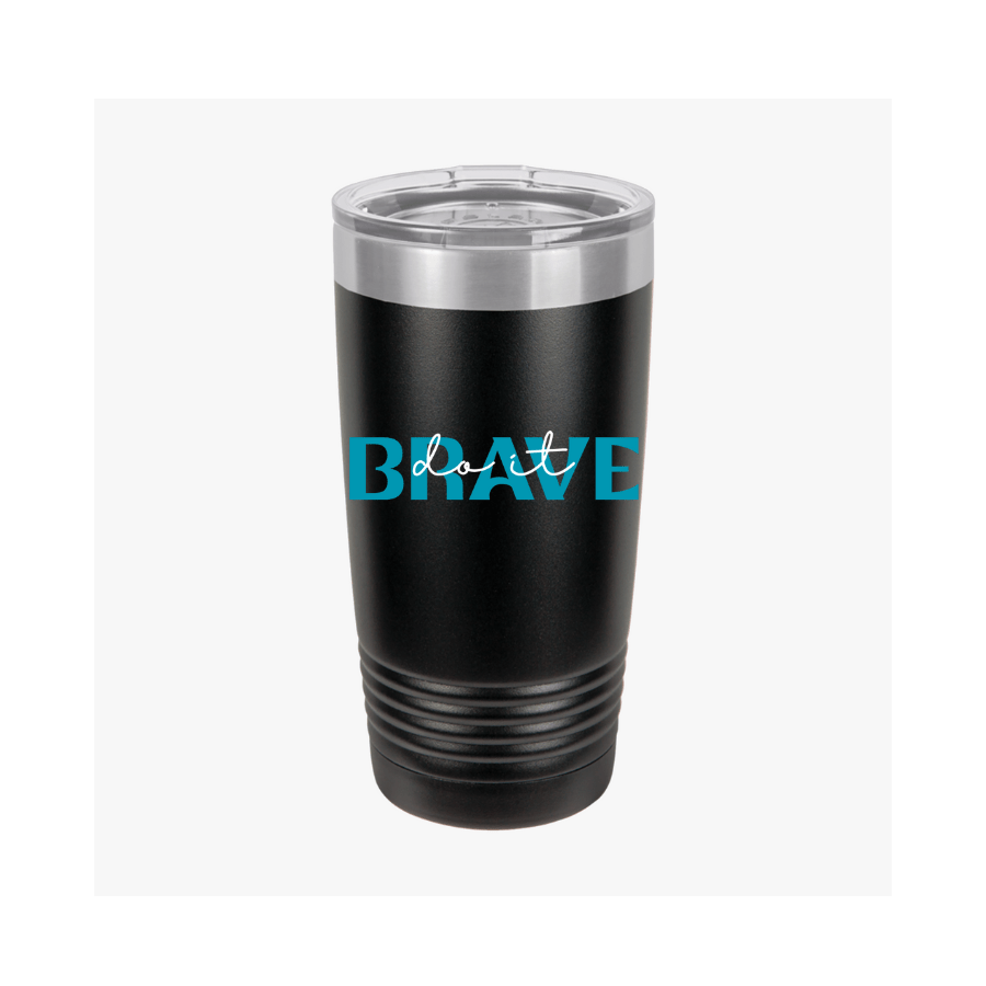 Brave Insulated Tumbler - 20oz Drinkware for Motivation, Inspirational Gifts, Travel Mug, Coffee Cup, Reusable Water Bottle - Mug - Positively Sassy - Brave Insulated Tumbler - 20oz Drinkware for Motivation, Inspirational Gifts, Travel Mug, Coffee Cup, Reusable Water Bottle