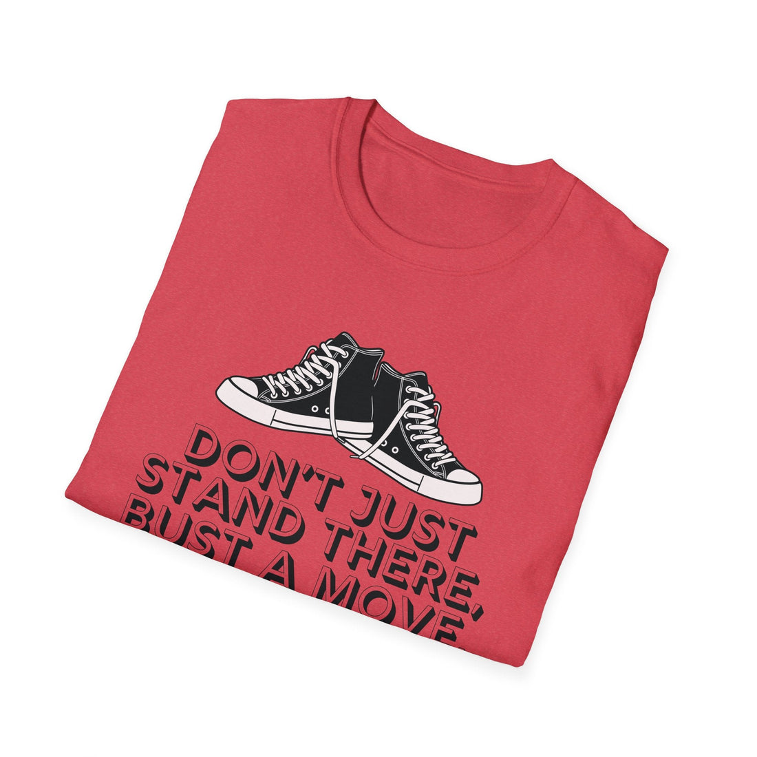 Bust A Move Gildan 64000 - T - Shirt - Positively Sassy - Bust A Move Gildan 64000