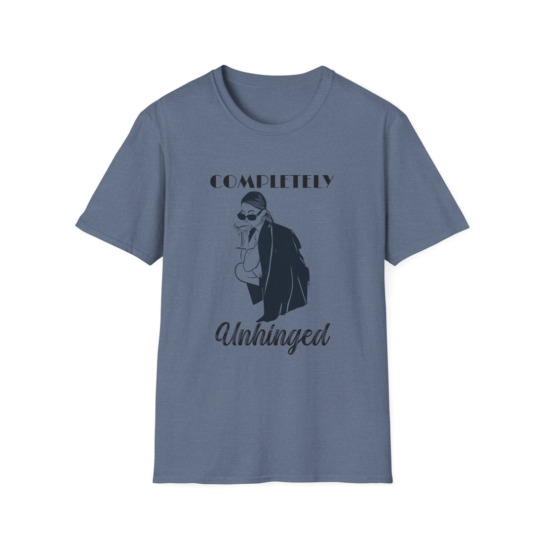 Completely Unhinged Unisex T-Shirt, Funny Tee, Casual Wear, Gift for Friends, Humor Top, Birthday Present, Everyday Style - T-Shirt - Positively Sassy - Completely Unhinged Unisex T-Shirt, Funny Tee, Casual Wear, Gift for Friends, Humor Top, Birthday Present, Everyday Style