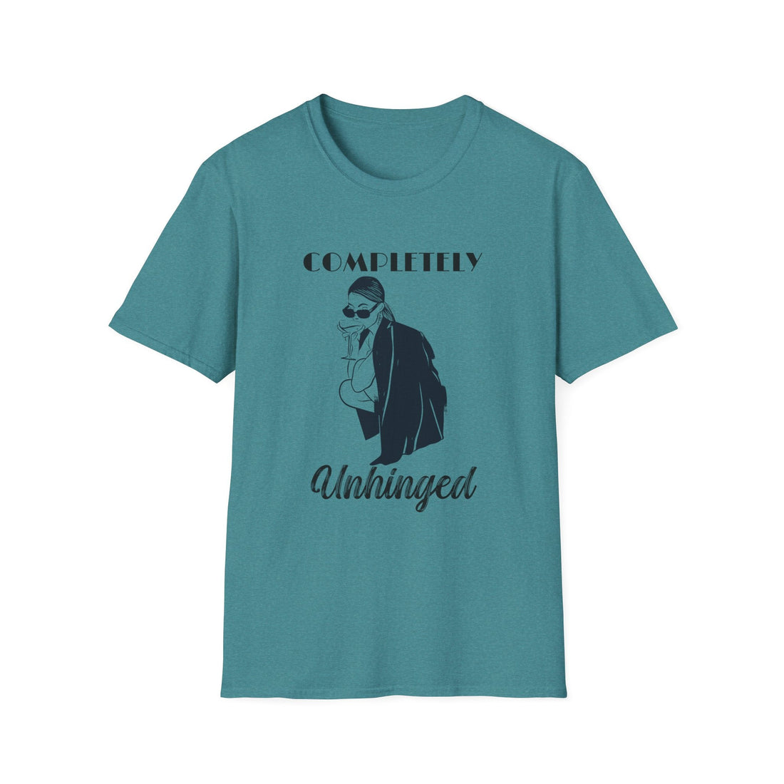 Completely Unhinged Unisex T-Shirt, Funny Tee, Casual Wear, Gift for Friends, Humor Top, Birthday Present, Everyday Style - T-Shirt - Positively Sassy - Completely Unhinged Unisex T-Shirt, Funny Tee, Casual Wear, Gift for Friends, Humor Top, Birthday Present, Everyday Style