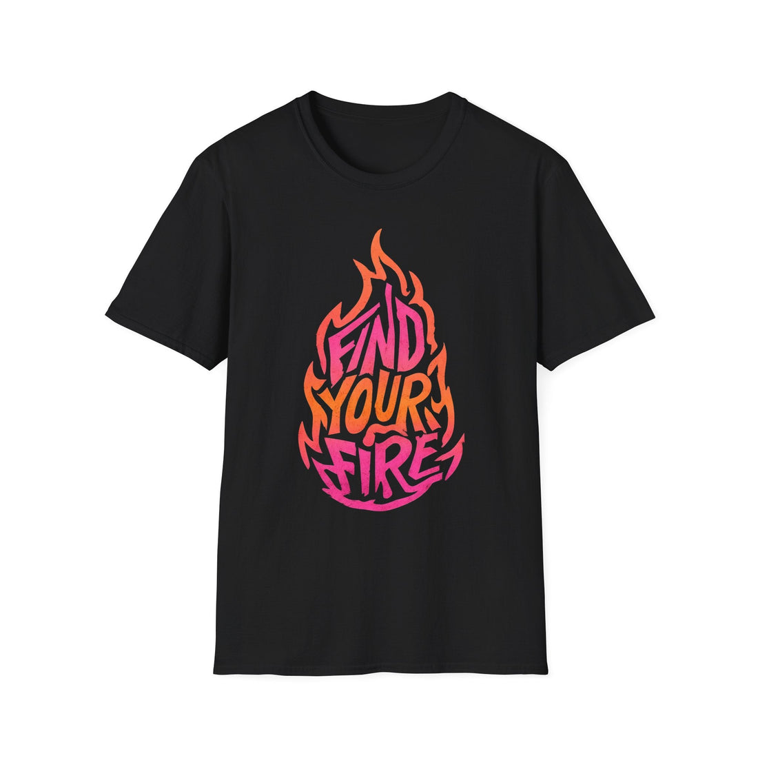 Find Your Fire Unisex Softstyle T-Shirt - T-Shirt - Positively Sassy - Find Your Fire Unisex Softstyle T-Shirt