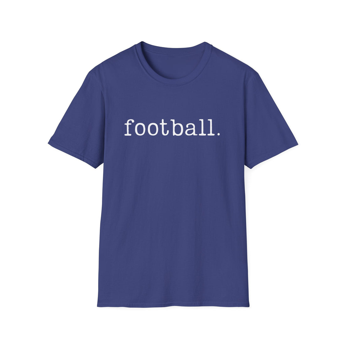 Football Unisex Softstyle T-Shirt | Casual Wear, Sports Tee, Gift for Fans, Everyday Comfort, Trendy Graphic Shirt - T-Shirt - Positively Sassy - Football Unisex Softstyle T-Shirt | Casual Wear, Sports Tee, Gift for Fans, Everyday Comfort, Trendy Graphic Shirt