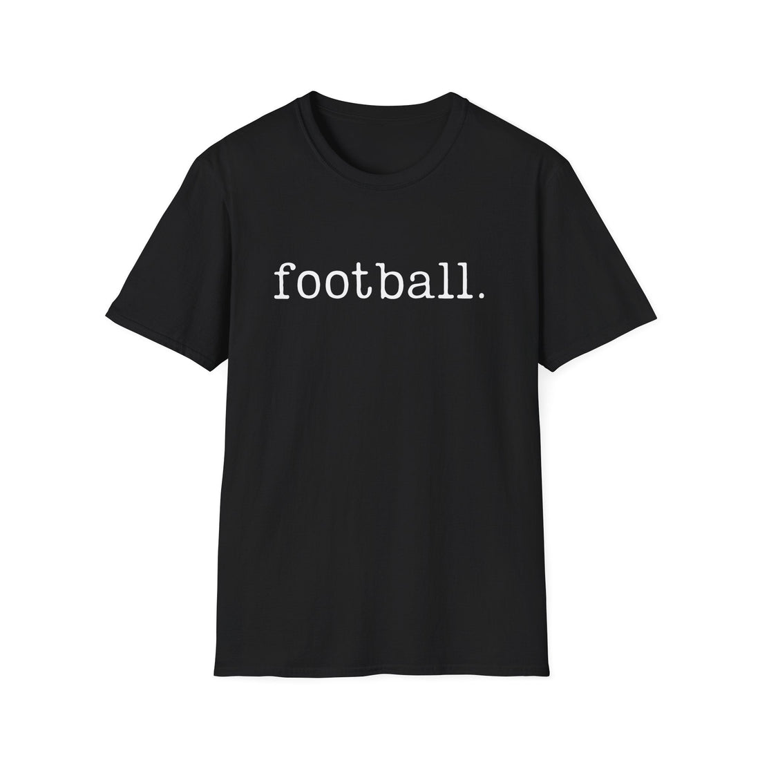 Football Unisex Softstyle T-Shirt | Casual Wear, Sports Tee, Gift for Fans, Everyday Comfort, Trendy Graphic Shirt - T-Shirt - Positively Sassy - Football Unisex Softstyle T-Shirt | Casual Wear, Sports Tee, Gift for Fans, Everyday Comfort, Trendy Graphic Shirt
