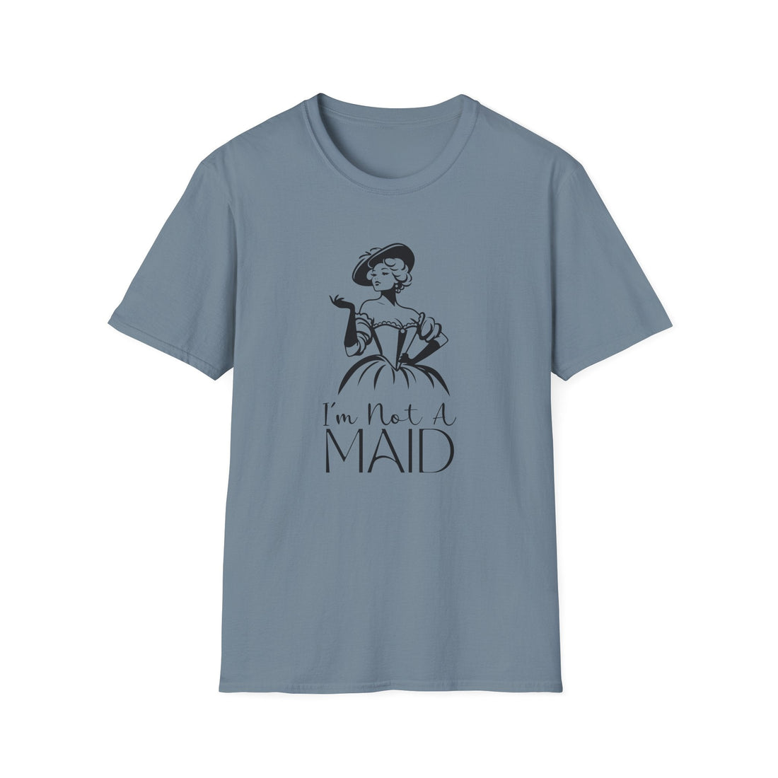 Funny Unisex T-Shirt: 'I'm Not a Maid' Sarcastic Tee for Housekeeping Humor, Gifts for Moms, Homewear, Casual Wear, Birthdays - T-Shirt - Positively Sassy - Funny Unisex T-Shirt: 'I'm Not a Maid' Sarcastic Tee for Housekeeping Humor, Gifts for Moms, Homewear, Casual Wear, Birthdays
