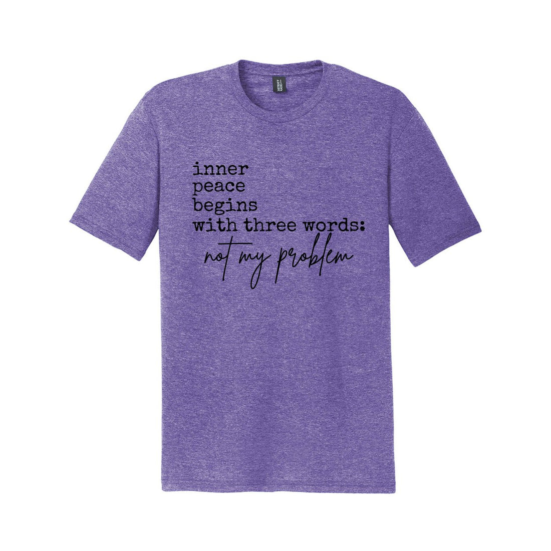 Inner Peace Three Words District Tee - T-Shirts - Positively Sassy - Inner Peace Three Words District Tee