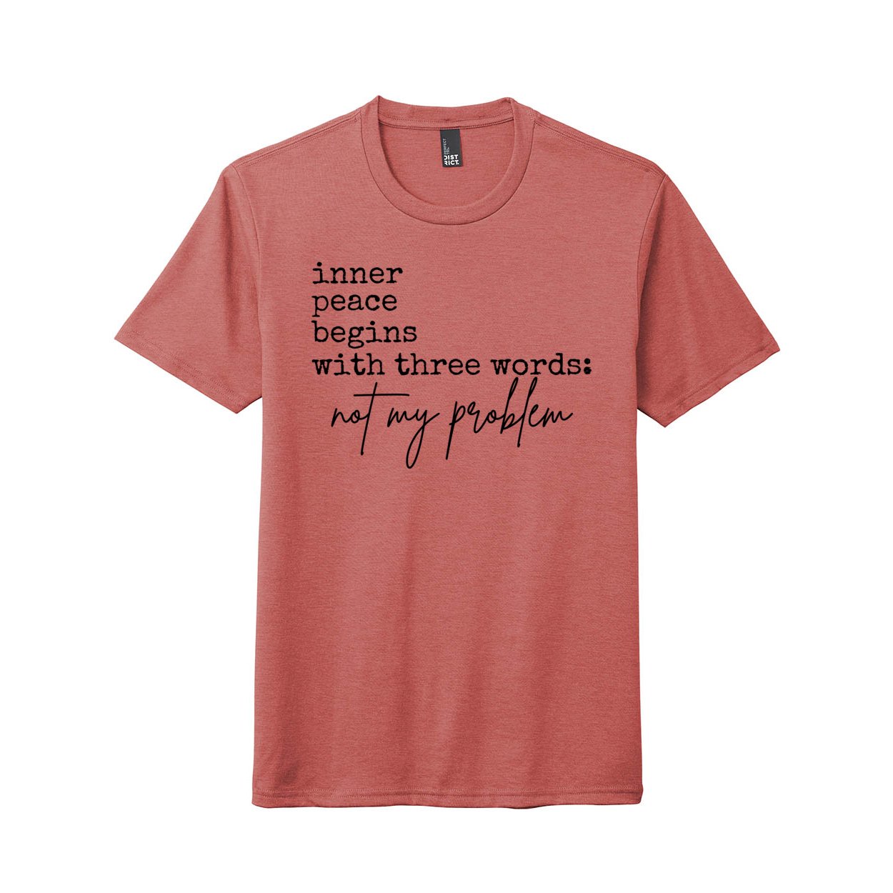 Inner Peace Three Words District Tee - T-Shirts - Positively Sassy - Inner Peace Three Words District Tee