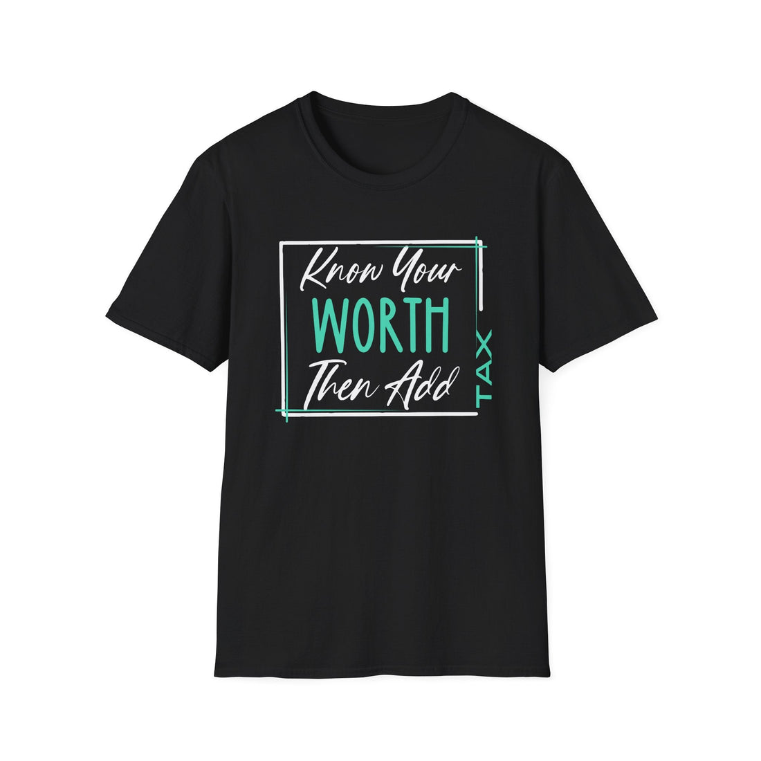 Know Your Worth Softstyle T-Shirt - T-Shirt - Positively Sassy - Know Your Worth Softstyle T-Shirt