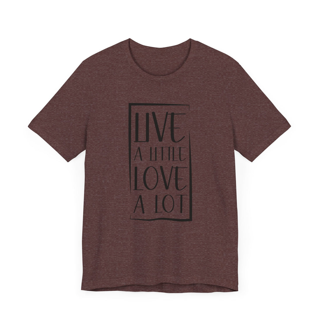 Live Love Bella 3001 - T-Shirt - Positively Sassy - Live Love Bella 3001