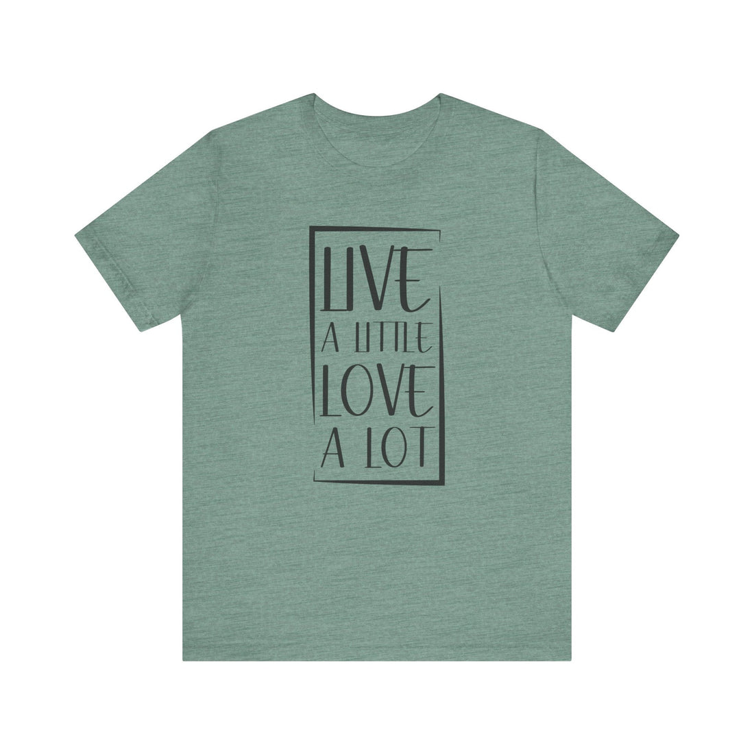 Live Love Bella 3001 - T-Shirt - Positively Sassy - Live Love Bella 3001