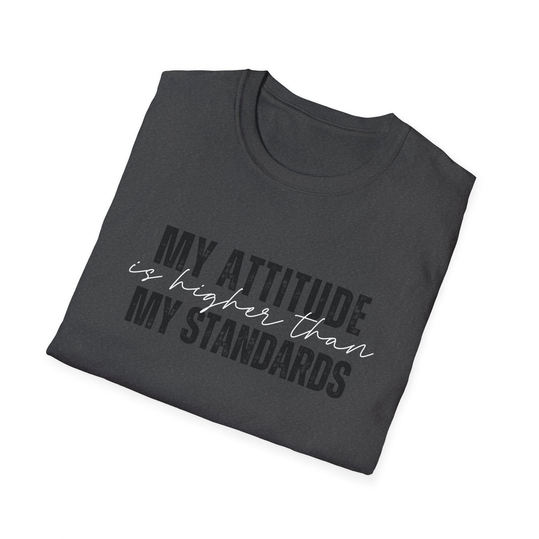 My Attitude Gildan 64000 - T-Shirt - Positively Sassy - My Attitude Gildan 64000