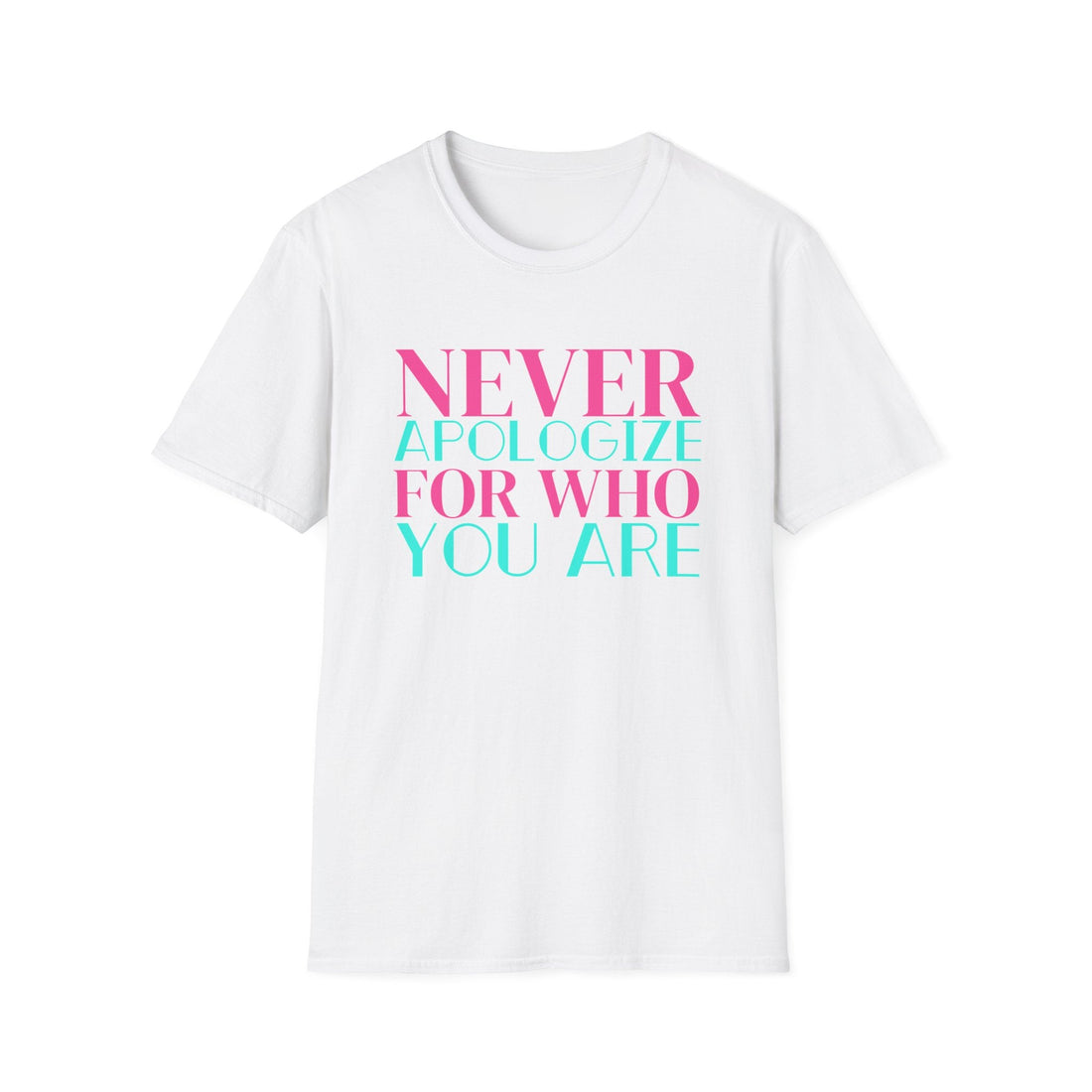 Never Apologize Gildan 6400 - T - Shirt - Positively Sassy - Never Apologize Gildan 6400