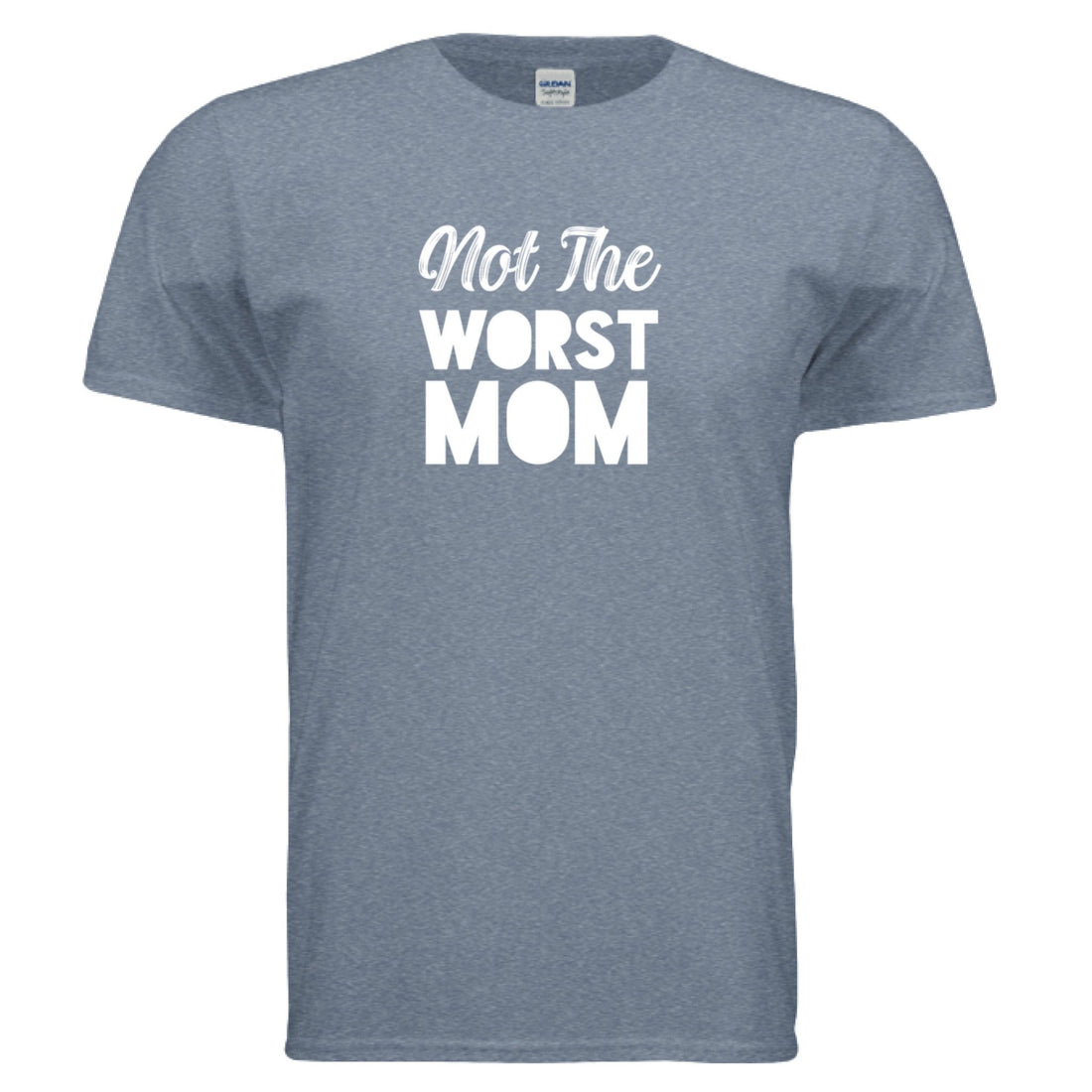 Not The Worst Mom - Positively Sassy - Not The Worst Mom