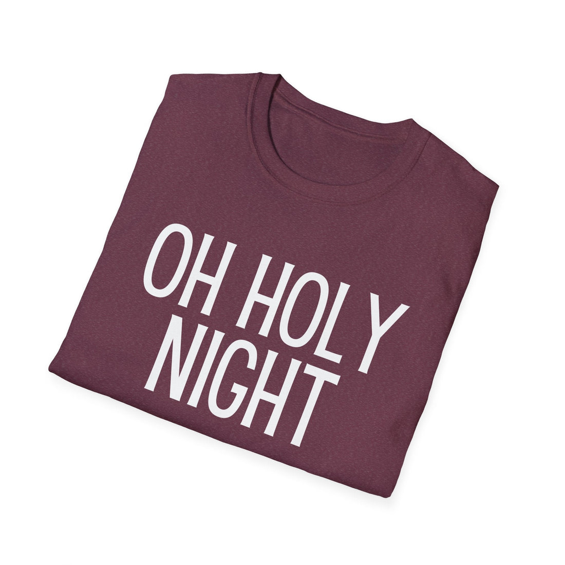 OH Holy Night - Unisex Softstyle T-Shirt - T-Shirt - Positively Sassy - OH Holy Night - Unisex Softstyle T-Shirt