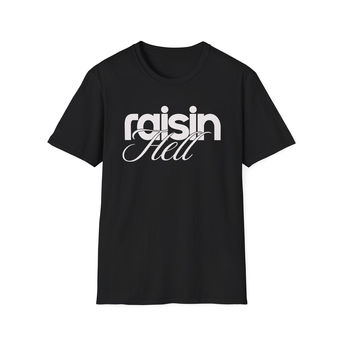 Raisin Hell Softstyle T-Shirt - T-Shirt - Positively Sassy - Raisin Hell Softstyle T-Shirt