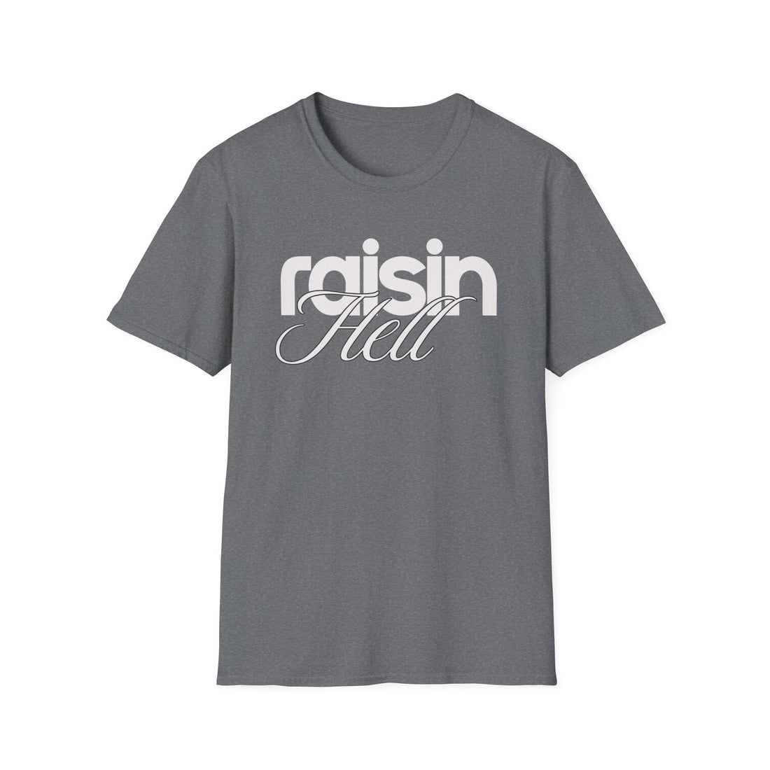 Raisin Hell Softstyle T-Shirt - T-Shirt - Positively Sassy - Raisin Hell Softstyle T-Shirt