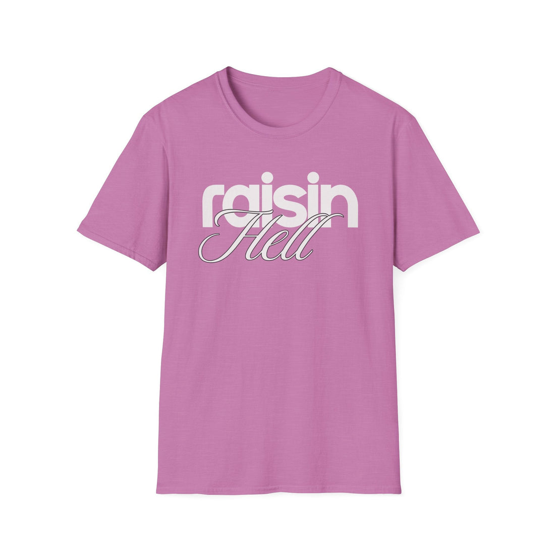 Raisin Hell Softstyle T-Shirt - T-Shirt - Positively Sassy - Raisin Hell Softstyle T-Shirt