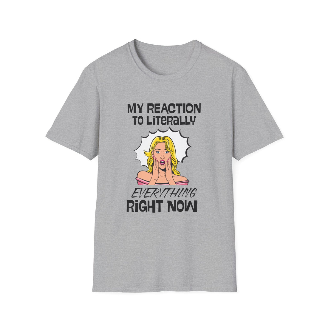 Reacting to Life Unisex T-Shirt, Funny Graphic Tee, Casual Wear, Gift for Friends, Summer Outfit, Quirky Statement Shirt - T-Shirt - Positively Sassy - Reacting to Life Unisex T-Shirt, Funny Graphic Tee, Casual Wear, Gift for Friends, Summer Outfit, Quirky Statement Shirt
