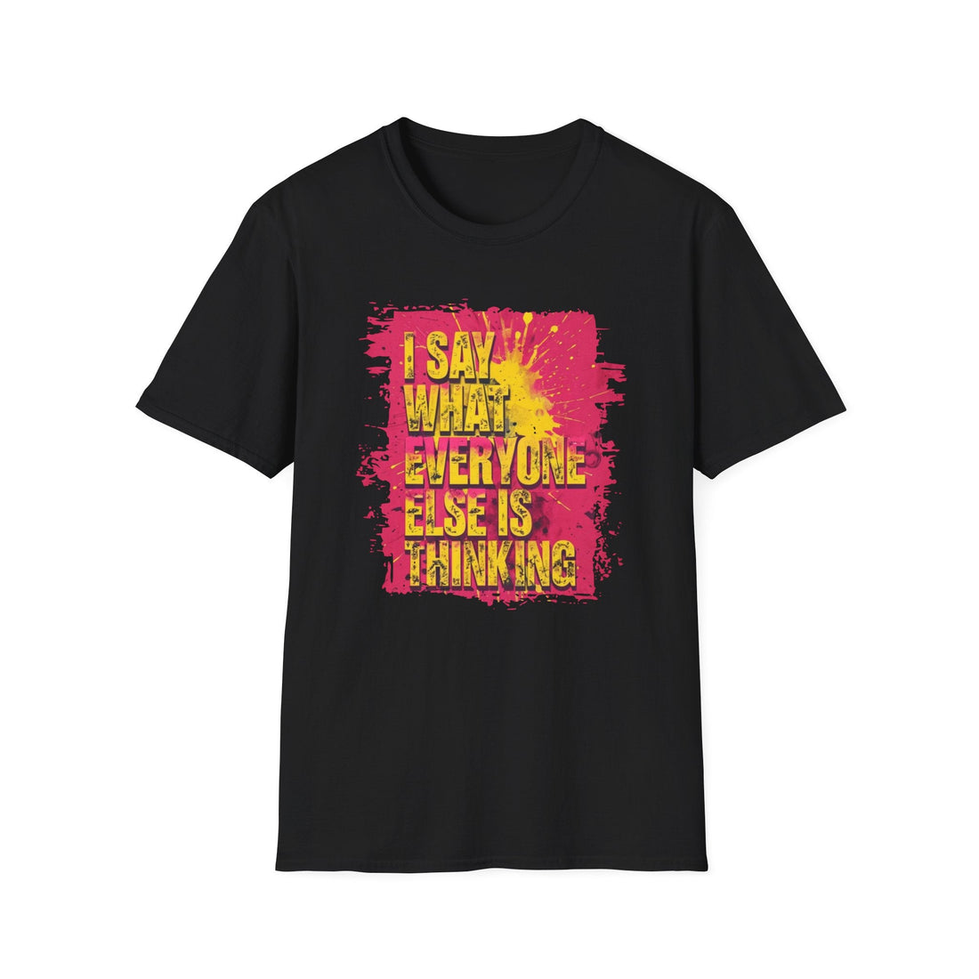 Say What You Think Softstyle T-Shirt - T-Shirt - Positively Sassy - Say What You Think Softstyle T-Shirt