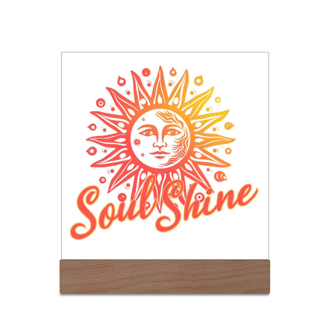 Soul Shine Plaque - Positively Sassy - Soul Shine Plaque