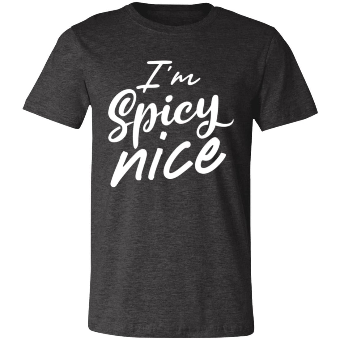 Spicy Nice T-Shirt - T-Shirts - Positively Sassy - Spicy Nice T-Shirt