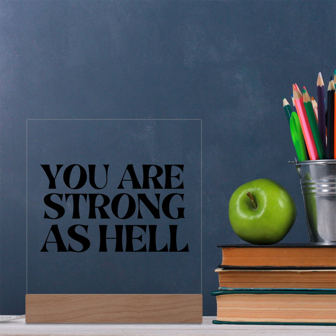 Strong As Hell Plaque - Positively Sassy - Strong As Hell Plaque