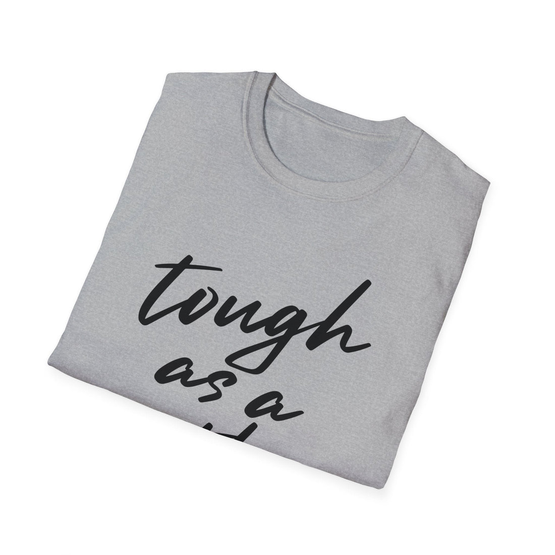 Tough As A Mother Gildan 64000 - T - Shirt - Positively Sassy - Tough As A Mother Gildan 64000