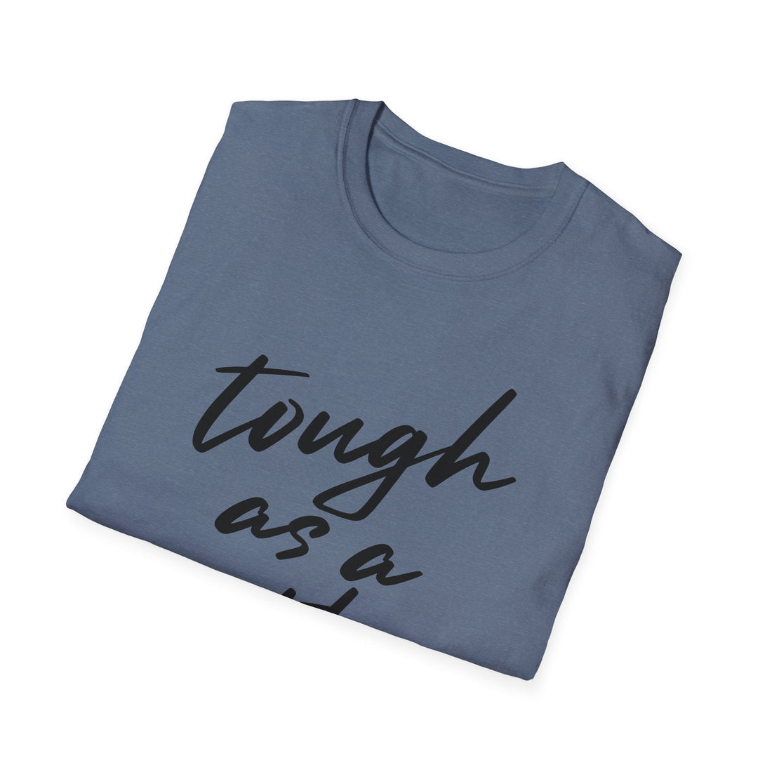 Tough As A Mother Gildan 64000 - T - Shirt - Positively Sassy - Tough As A Mother Gildan 64000